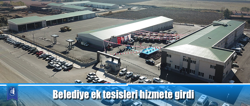 Belediye ek tesisleri hizmete girdi