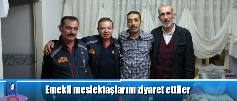 Emekli meslektaşlarını ziyaret ettiler