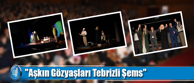 "Aşkın Gözyaşları Tebrizli Şems"