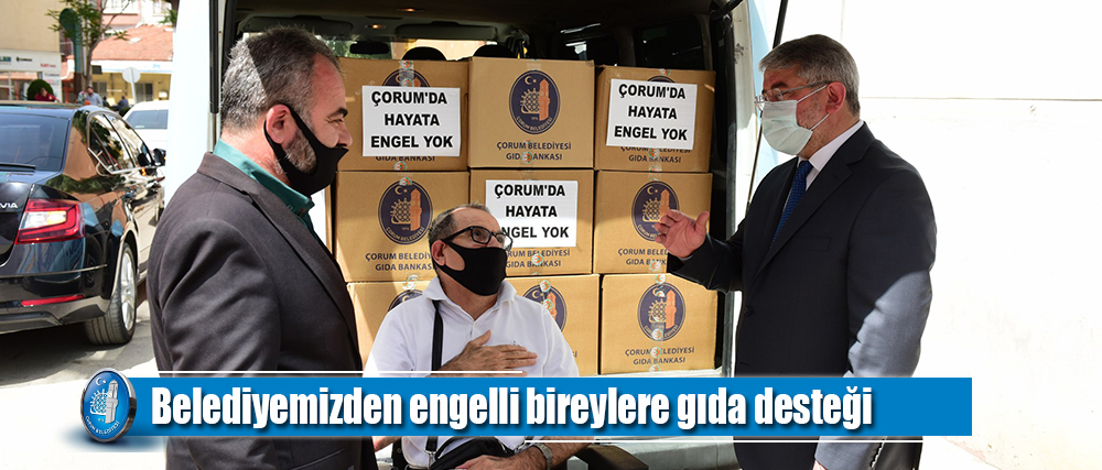 Belediyemizden engelli bireylere gıda desteği