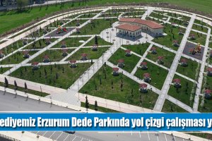 Belediyemiz Erzurum Dede Parkında yol çizgi çalışması yaptı