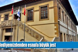 Belediyemizden esnafa büyük jest