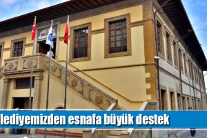 Belediyemizden esnafa büyük destek