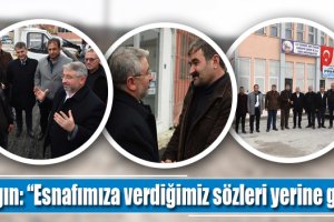 Aşgın: “Esnafımıza verdiğimiz sözleri yerine getiriyoruz”