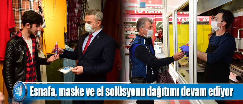 Esnafa, maske ve el solüsyonu dağıtımı devam ediyor