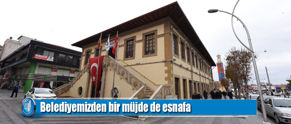 Belediyemizden bir müjde de esnafa