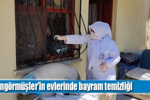 Güngörmüşler’in evlerinde bayram temizliği