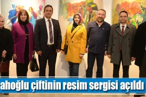 Ferahoğlu çiftinin resim sergisi açıldı