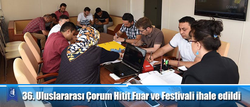 36. Uluslararası Çorum Hitit Fuar ve Festivali ihale edildi
