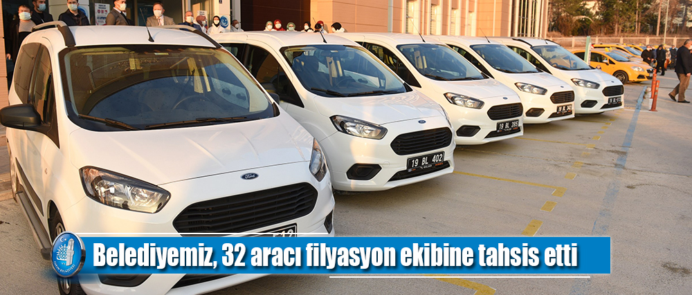 Belediyemiz, 32 aracı filyasyon ekibine tahsis etti