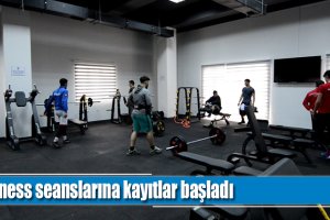 Fitness seanslarına kayıtlar başladı