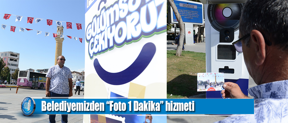 Belediyemizden “Foto 1 Dakika” hizmeti