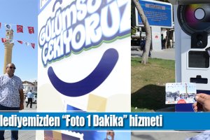 Belediyemizden “Foto 1 Dakika” hizmeti