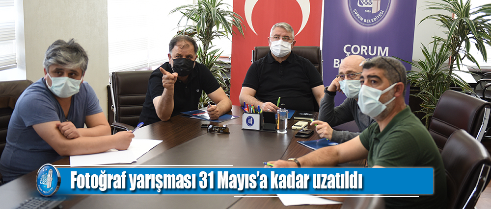 Fotoğraf yarışması 31 Mayıs’a kadar uzatıldı