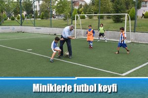 Miniklerle futbol keyfi