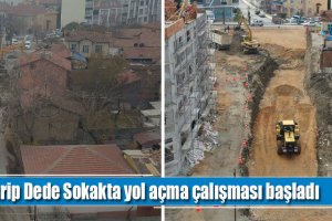 Garip Dede Sokakta yol açma çalışması başladı