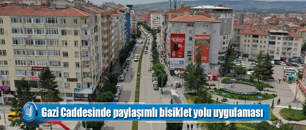 Gazi Caddesinde paylaşımlı bisiklet yolu uygulaması
