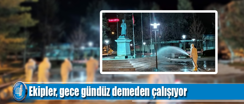 Ekipler, gece gündüz demeden çalışıyor