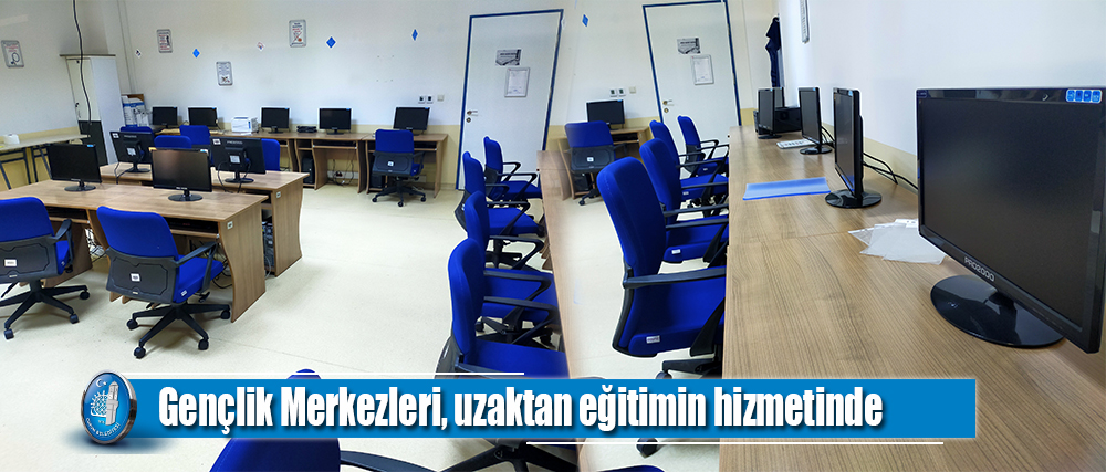 Belediye Gençlik Merkezlerimiz, uzaktan eğitimin hizmetinde