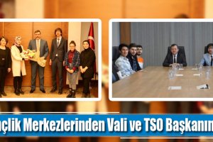 Gençlik Merkezlerinden Vali ve TSO Başkanına ziyaret