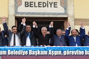 Çorum Belediye Başkanı Aşgın, görevine başladı
