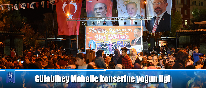 Gülabibey Mahalle konserine yoğun ilgi