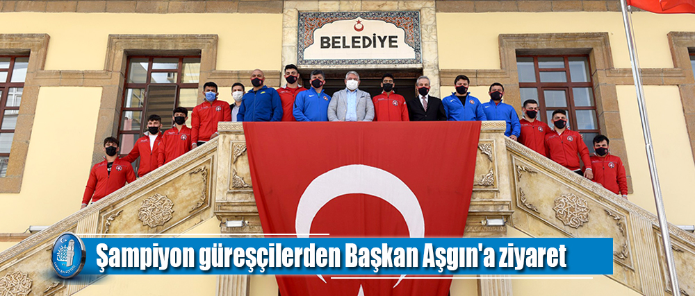 Şampiyon güreşçilerden Başkan Aşgın'a ziyaret