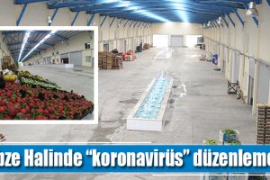 Sebze Halinde “koronavirüs” düzenlemesi