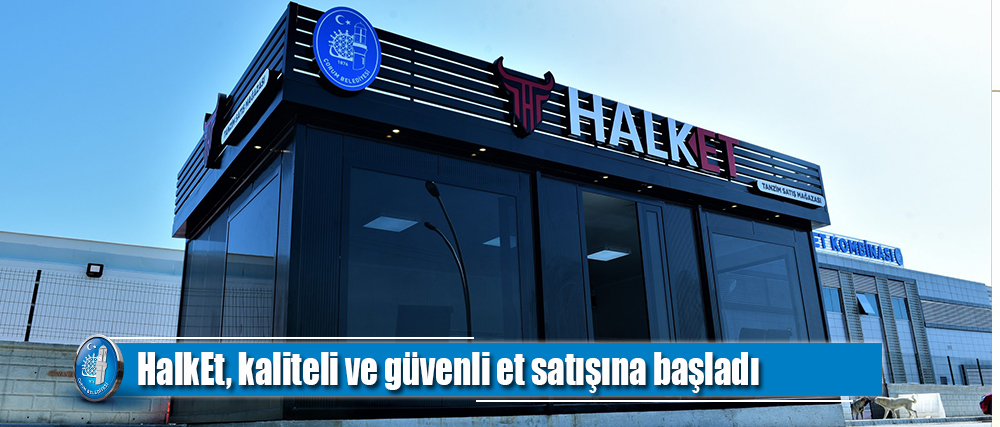 HalkEt, kaliteli ve güvenli et satışına başladı