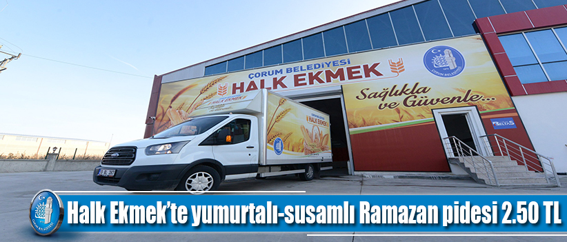 Halk Ekmek’te yumurtalı-susamlı Ramazan pidesi 2.50 TL