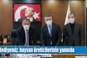 Belediyemiz, hayvan üreticilerinin yanında