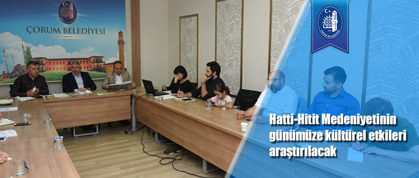 Hatti-Hitit Medeniyetinin günümüze kültürel etkileri araştırılacak