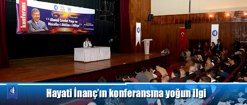 Hayati İnanç’ın konferansına yoğun ilgi
