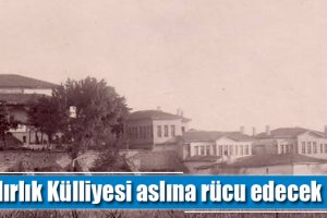 Hıdırlık Külliyesi aslına rücu edecek