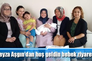 Feyza Aşgın’dan hoş geldin bebek ziyareti