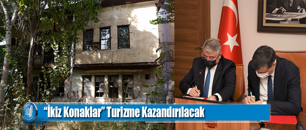 “İkiz Konaklar” Turizme Kazandırılacak
