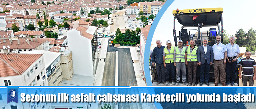 Sezonun ilk asfalt çalışması Karakeçili yolunda başladı