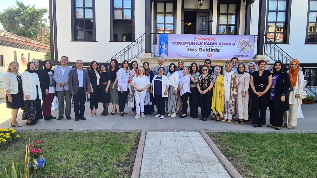 Çorum’un İlk Kadın Dergisi “İlvanlım” tanıtıldı