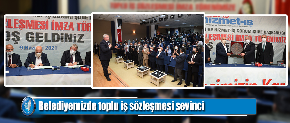 Belediyemizde toplu iş sözleşmesi sevinci