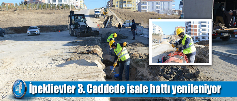 İpeklievler 3. Caddede isale hattı yenileniyor