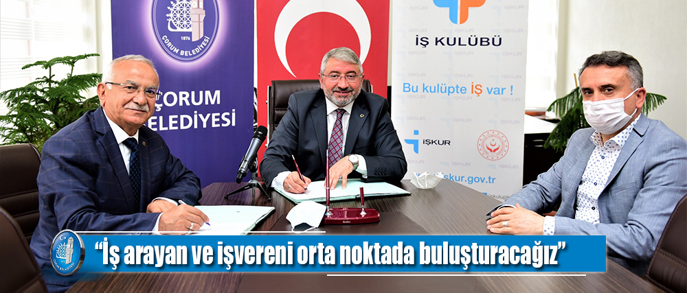 “İş arayan ve işvereni orta noktada buluşturacağız”