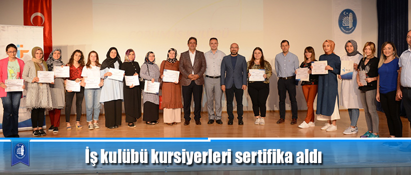 İş kulübü kursiyerleri sertifika aldı