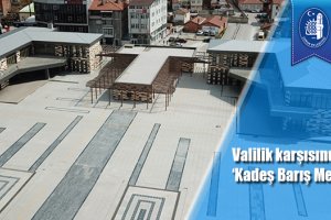 Valilik karşısındaki meydan ‘Kadeş Barış Meydanı’ oldu