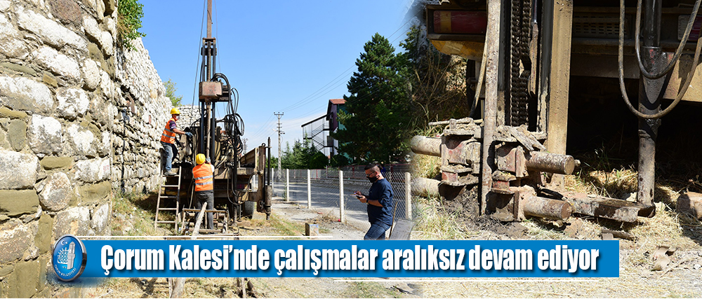 Çorum Kalesi’nde Çalışmalar Aralıksız Devam Ediyor