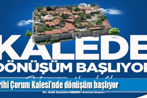 Tarihi Çorum Kalesi'nde dönüşüm başlıyor