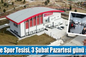 Kale Spor Tesisi, 3 Şubat Pazartesi günü açılıyor
