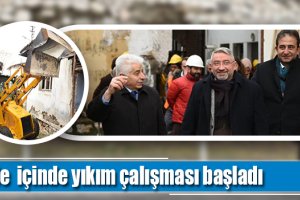 Kale  içinde yıkım çalışması başladı