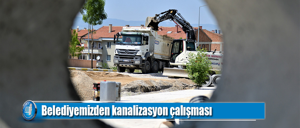 Belediyemizden kanalizasyon çalışması