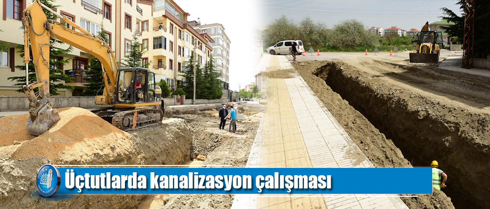 Üçtutlarda kanalizasyon çalışması
