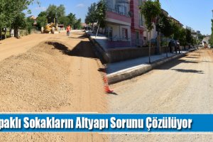Kapaklı Sokakların Altyapı Sorunu Çözülüyor